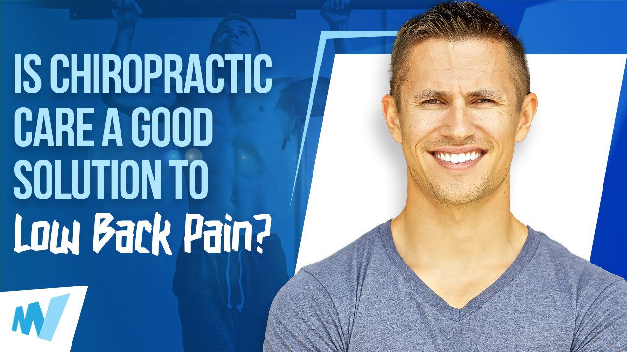 Is Chiropractic Care A Good Solution To Low Back Pain