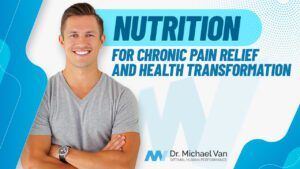 Nutrition for Chronic Pain Relief and Health Transformation